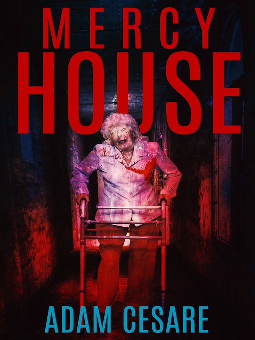 Title details for Mercy House by Adam Cesare - Wait list